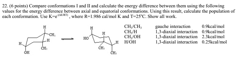 SOLVED: 22. (6 points) Compare conformations and Il and calculate the ...