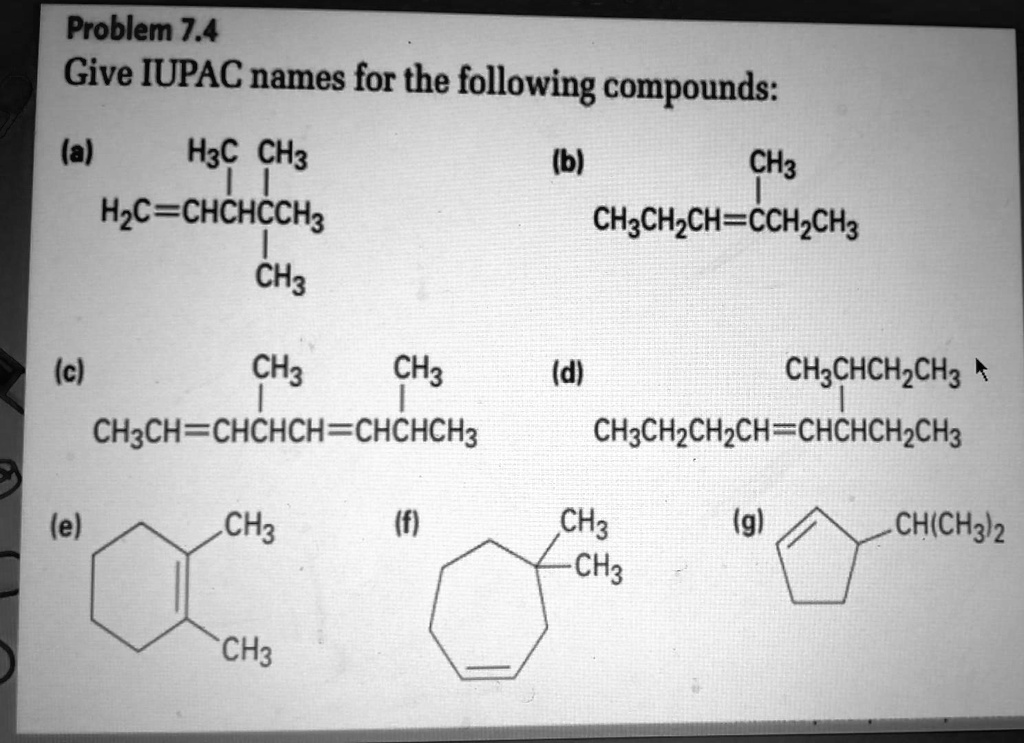 SOLVED: Problem 1.4: Give IUPAC Names For The Following Compounds: (a ...