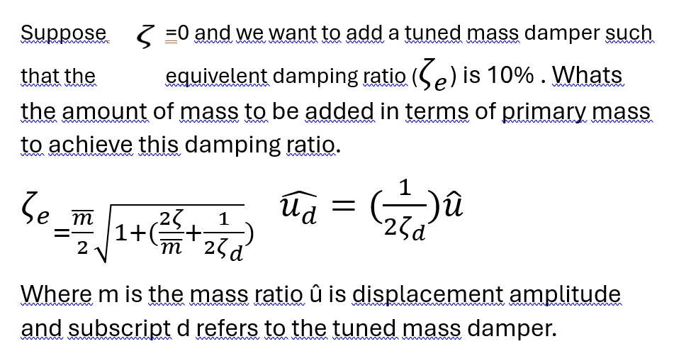 suppose zeta 0zeta e 10 whats the amount of mass to be added in terms of primary mass to achieve this damping ratio zeta ebar m2sqrt12zeta bar m12zeta dwidehatud12zeta dhatu where m is  80633