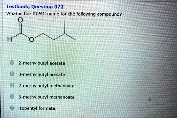 Solved Testbank Question 072 What Is The Iupac Name For The Following