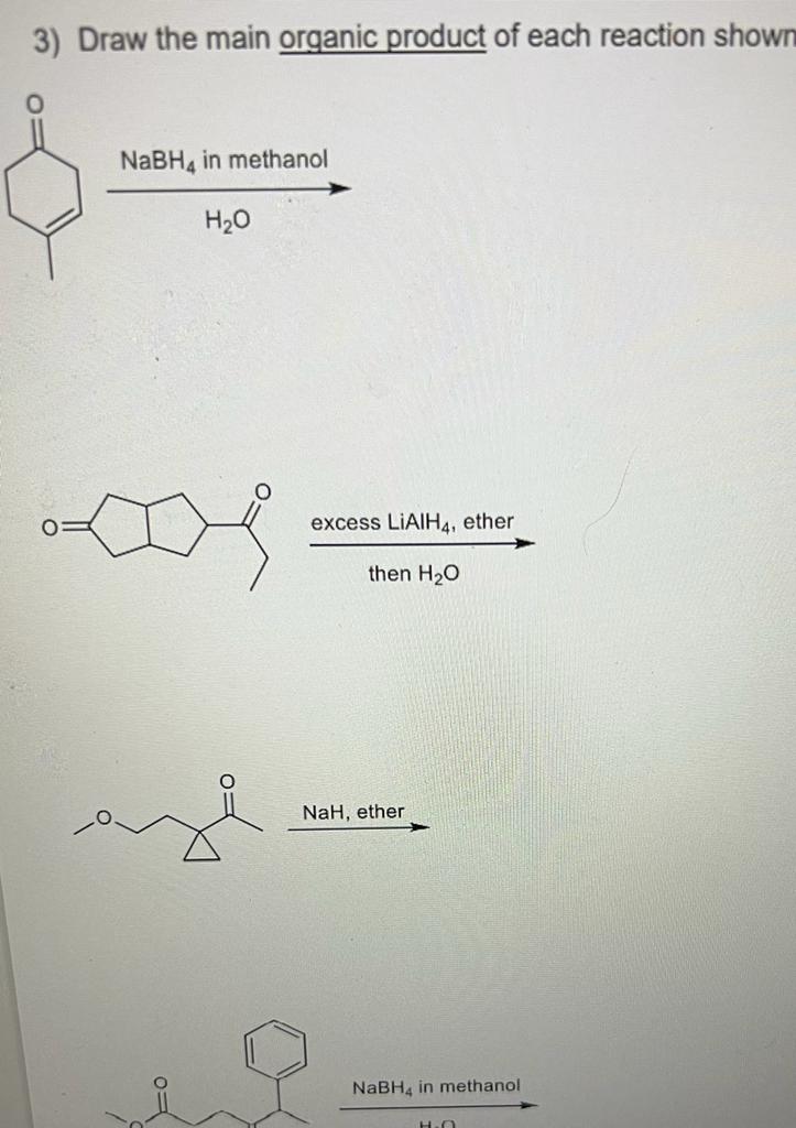 SOLVED: 3) Draw the main organic product of each reaction shown