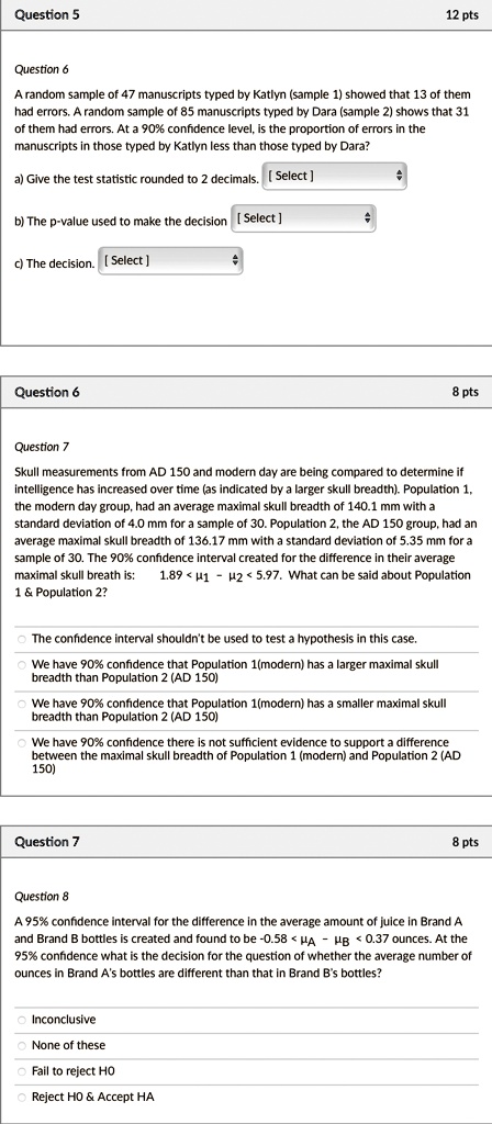 SOLVED: Question 5 12 pts Question 6 had errors. A random sample of 85 ...