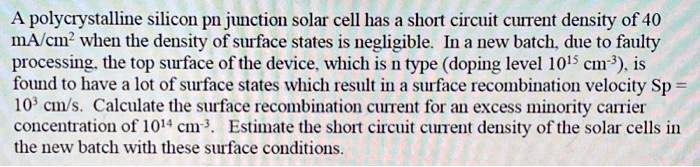 A polycrystalline silicon pn junction solar cell has a short circuit ...