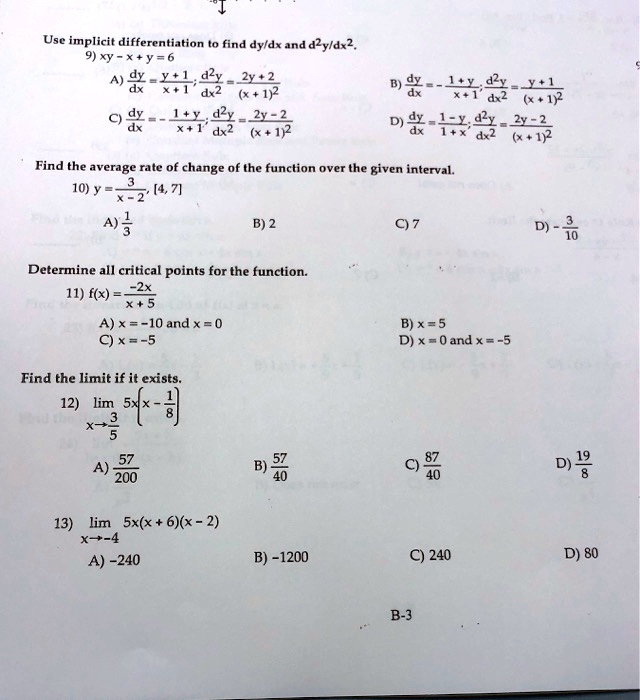 Solved Use Implicit Differentiation Find Dyldx And D2yld 2 9 Xy X Y D 44dz 2x 2 Dx2 X 172 Dy C 4 21 2 Dx2 X 11 B Dx L 3x X4