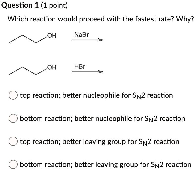 SOLVED: Question 1 (1 point) Which reaction would proceed with the ...