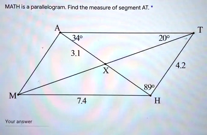 MATH is a parallelogram. Find the measure of segment AT. *