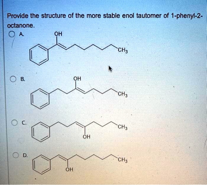 provide the structure of the more stable enol tautomer of 1 phenyl 2 ...