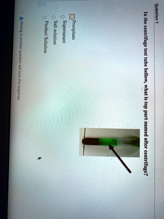 SOLVED Question In the centrifuge test tube below, what is the top