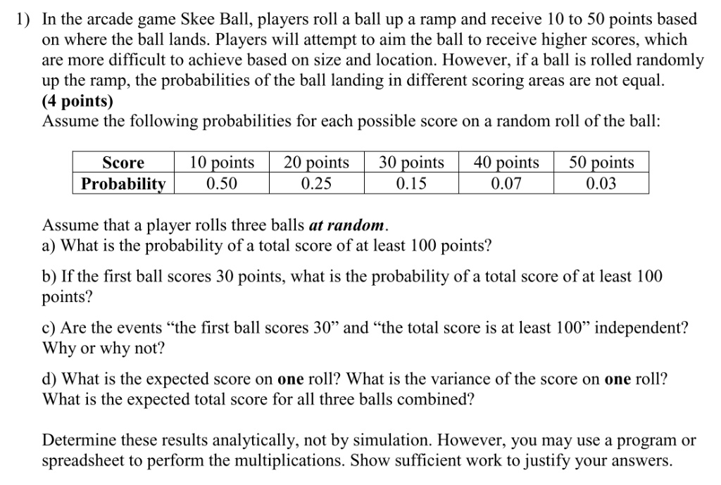 SOLVED: In the arcade game Skee Ball, players roll a ball up a ramp and ...