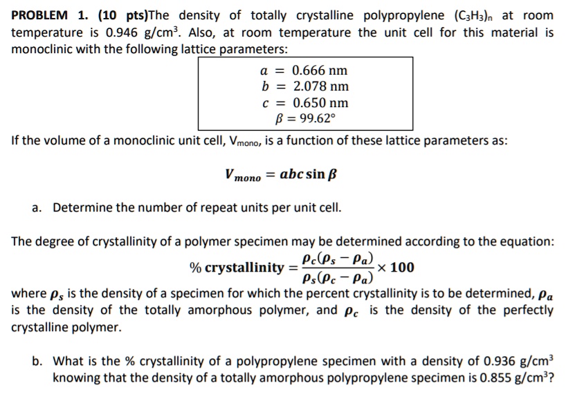 SOLVED PROBLEM 1. (10 pts)The density of totally crystalline