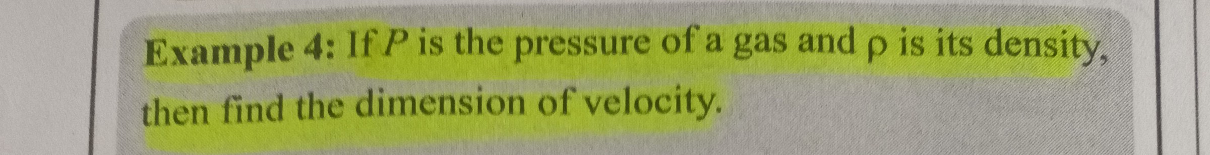 Example 4: If P is the pressure of a gas and ρ is its density? then ...