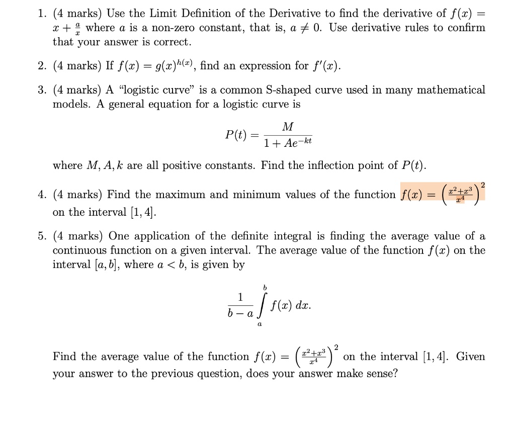 Solved 4 Marks Use The Limit Definition Of The Derivative To Find The Derivative Of F X X Where A Is A Non Zero Constant That Is A 0 Use Derivative Rules