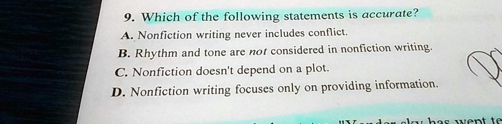 9. Which of the following statements is accurate? A. Nonfiction writing ...
