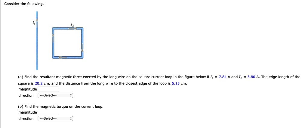 consider the following a find the resultant magnetic force exerted by ...