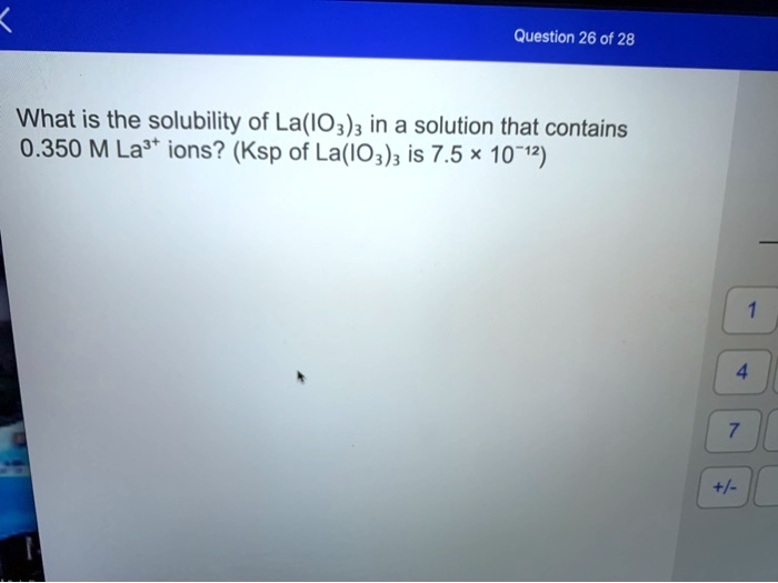 SOLVED: What is the solubility of La(IO3)3 in a solution that contains