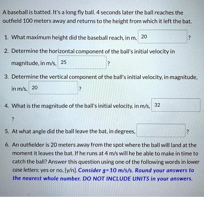 SOLVED A baseball is batted It's a long fly ball. 4 seconds later the