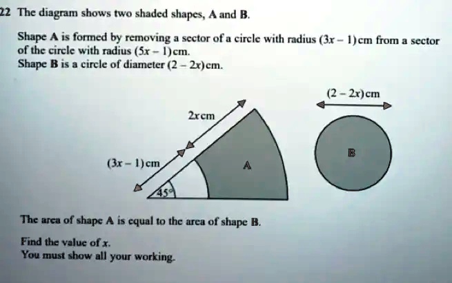 SOLVED: 22The Diagram Shows Two Shaded Shapes, ^ And B Shape A Is ...