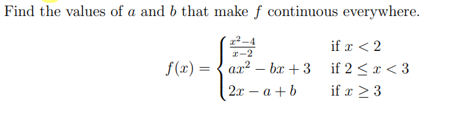 Find The Values Of A And B That Make F Continuous Everywhere F X { X