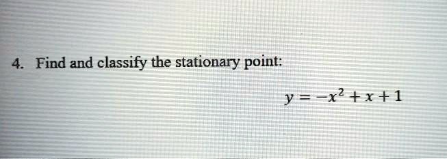 Solved Find And Classify The Stationary Point Y ~x X 1