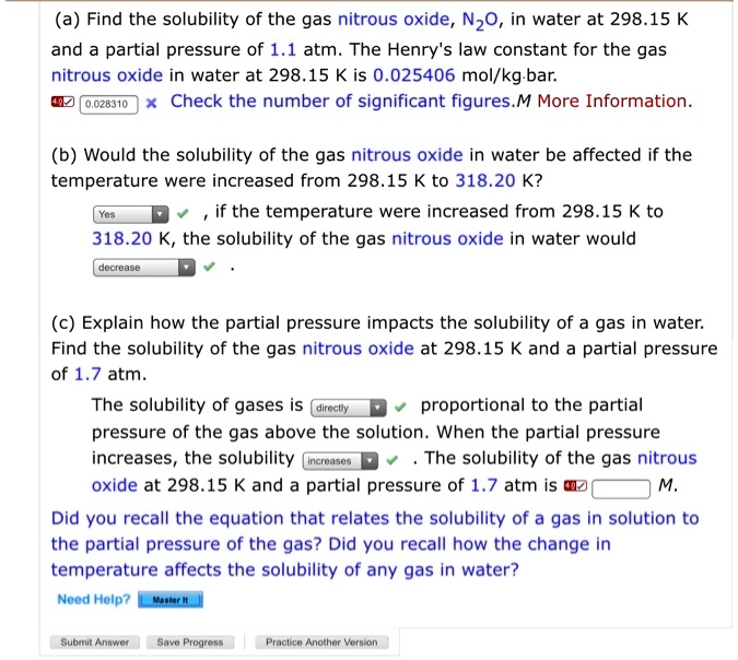 SOLVED (a) Find the solubility of the gas nitrous oxide, N2O, in water at 298.15 K and a