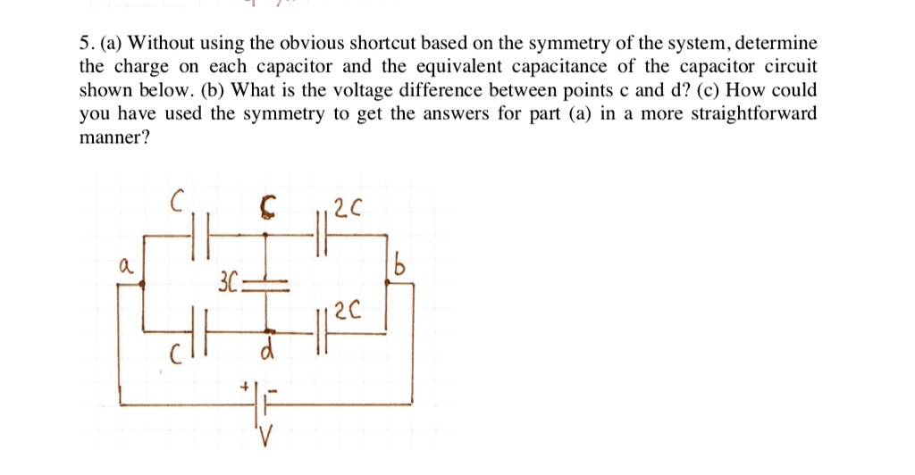 SOLVED: 5 . (a) Without using the obvious shortcut based on the ...