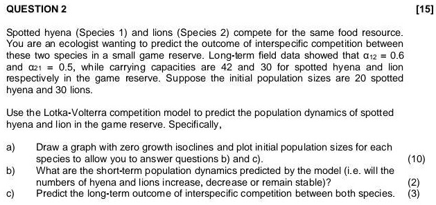 SOLVED: b) Calculate the growth rates (r1 and r2) for spotted hyena and