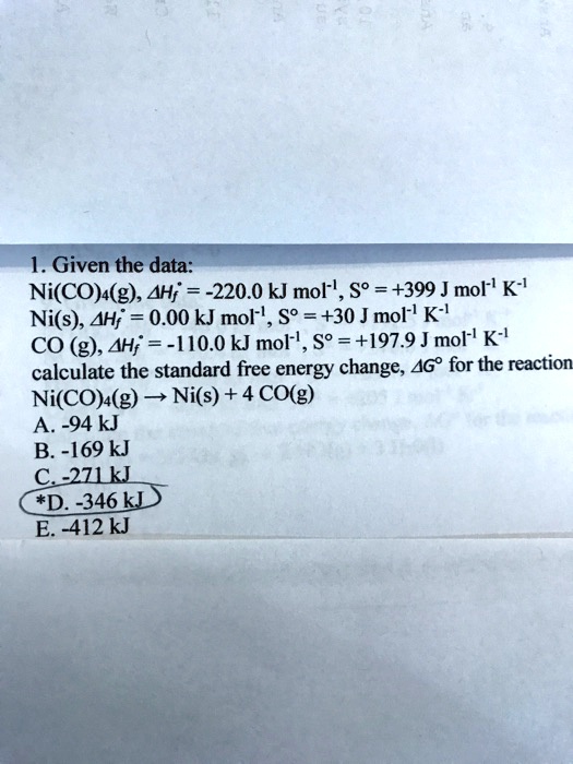 Solved 1 Given The Data Ni Co G Ahj 220 0 Kj Mol So 399 J