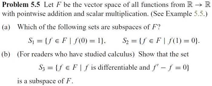 Problem 5.5 Let F be the vector space of all functions from...