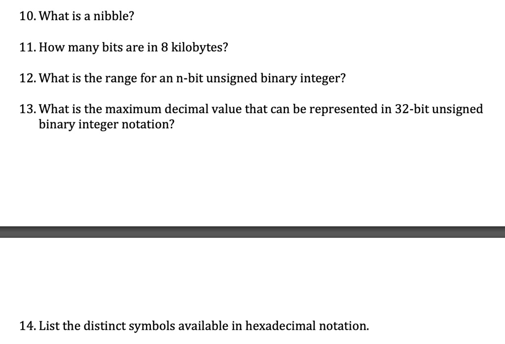 SOLVED Answer all questions (1014) 10. What is a nibble? 11. How many