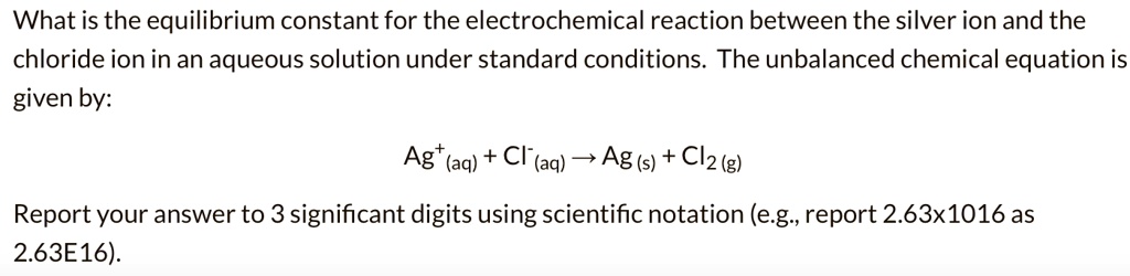 SOLVED: What is the equilibrium constant for the electrochemical ...