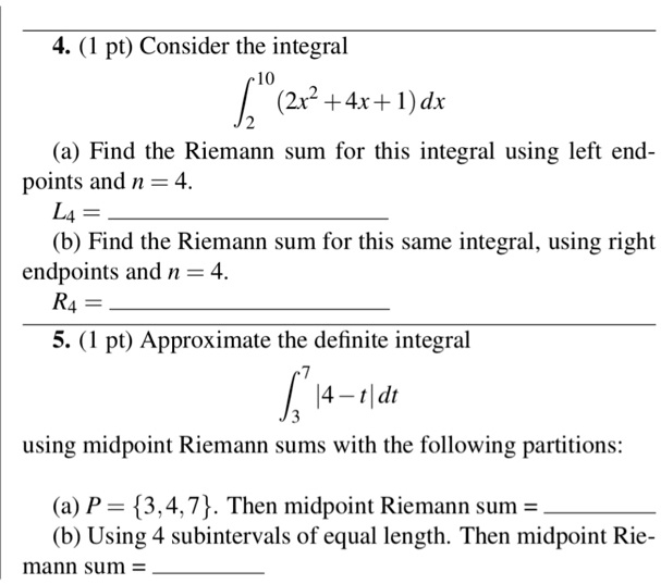 SOLVED:4. (1 Pt) Consider The Integral (2x2 +4x+)dx Find The Riemann ...