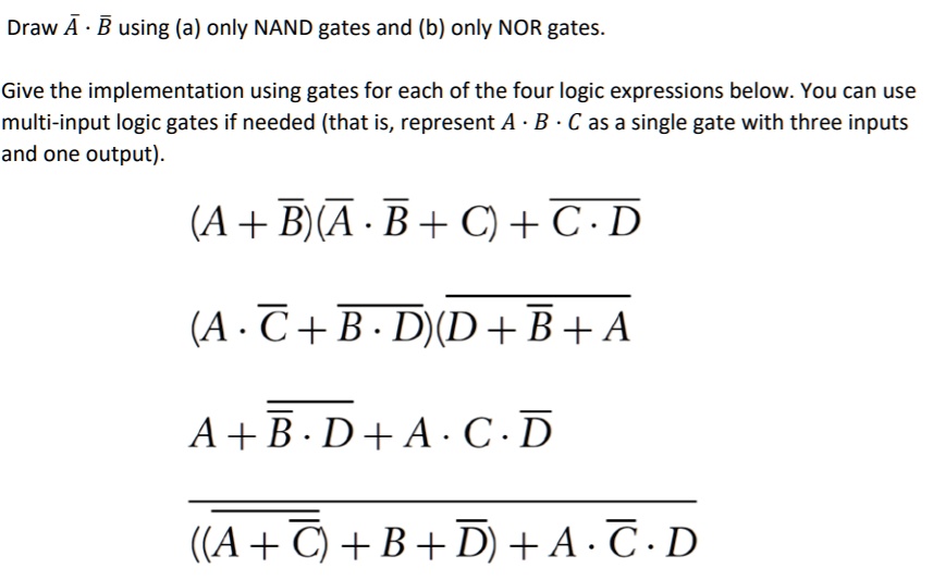 SOLVED: A) Draw A Bar Dot B Bar Using (a) Only NAND Gates And (b) Only ...