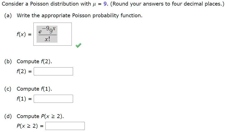 SOLVED Consider a Poisson distribution with /l 9. (Round your answers