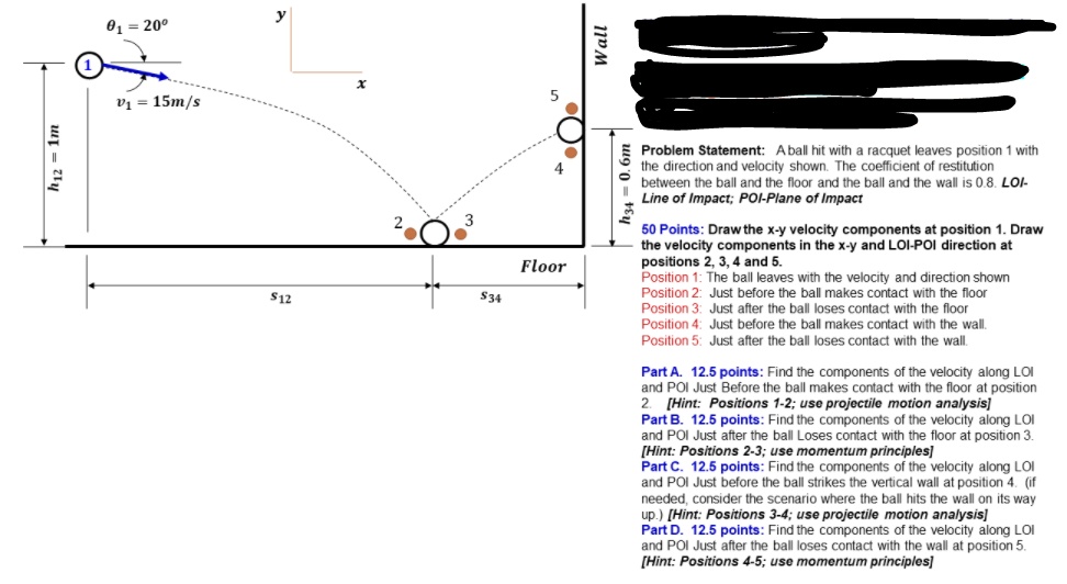 20 11m 5 v15ms 1m h12 un problem statement a ball hit with a racquet leaves position 1 with the direction and velocity shown the coefficient of restitution between the ball and the floor and 41917