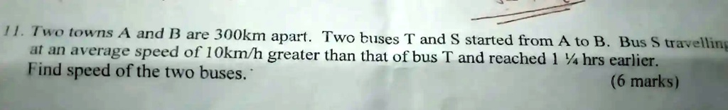 solved-il-t-o-towns-a-and-b-are-300km-apart-two-buses-t-and-started