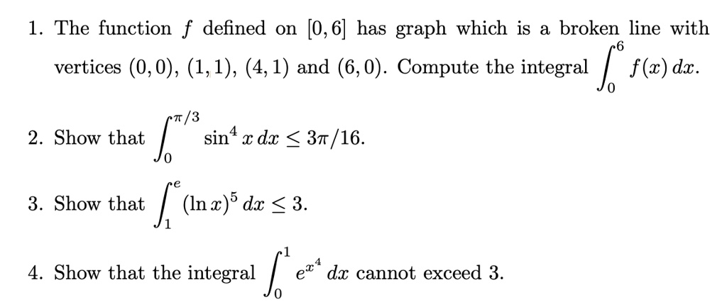 SOLVED: 1. The function f defined on [0, 6] has graph which is a broken ...