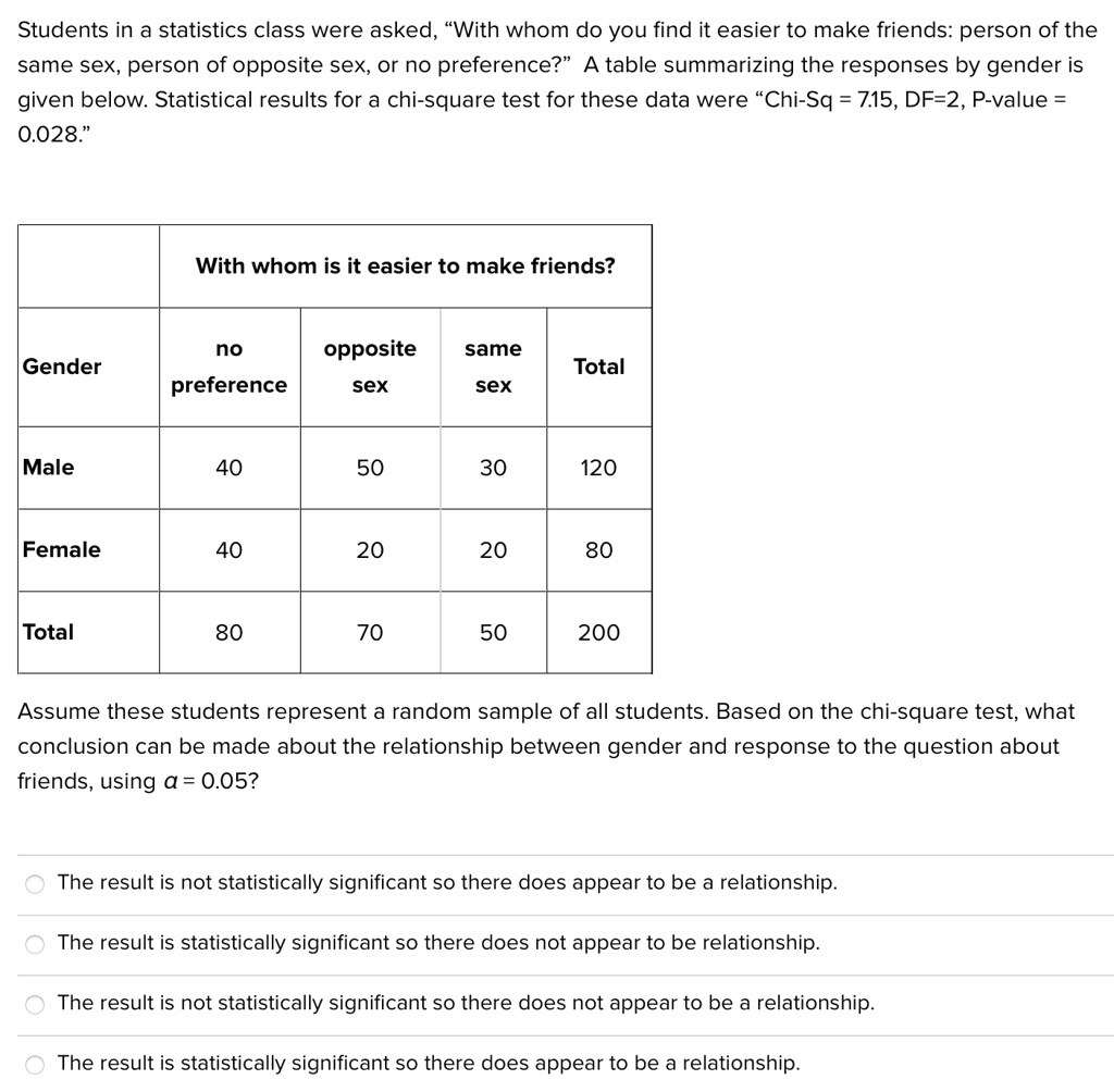 SOLVED: Students in a statistics class were asked, 