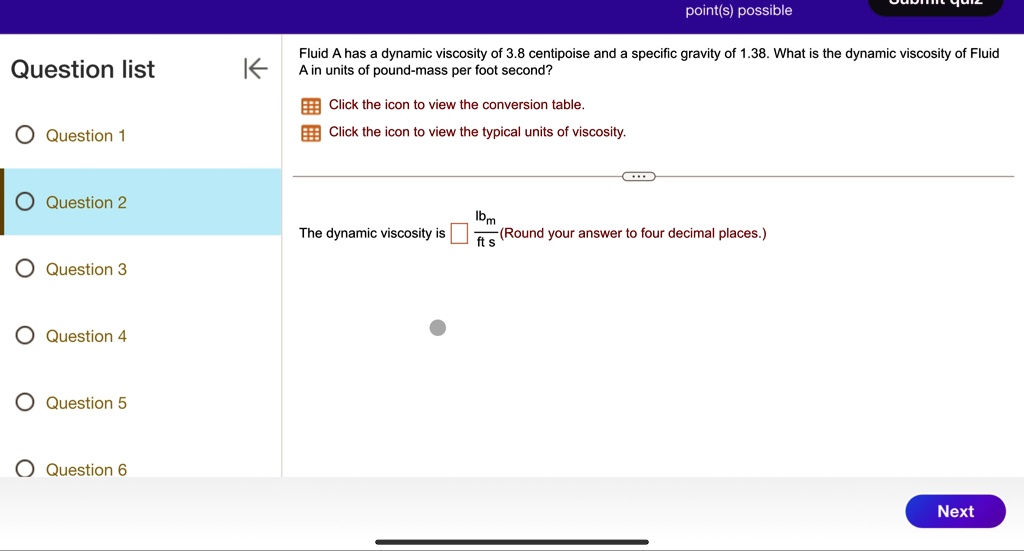 SOLVED Fluid A has a dynamic viscosity of 3.8 centipoise and a