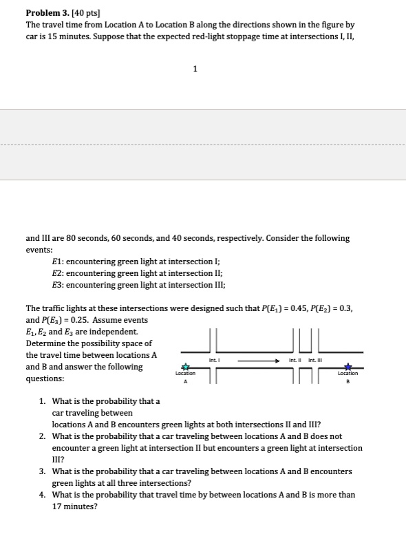 Travel Time Problem problem 3 40 pts the travel time from location to location along the ...