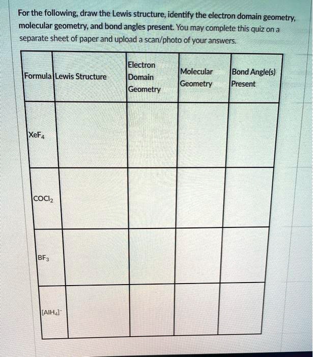 Solved For The Following Draw The Lewis Structure Identify The Electron Domain Geometry