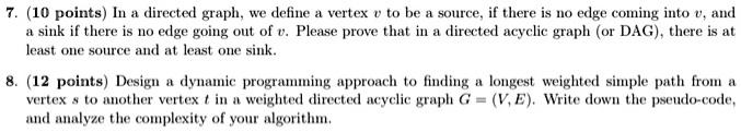 SOLVED: 7.10 points In a directed graph, we define a vertex to be a ...