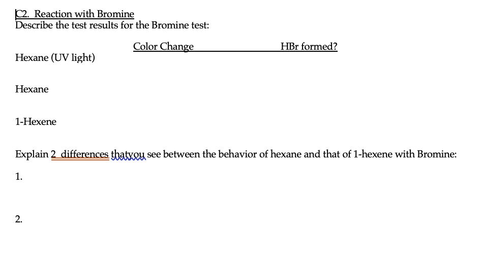 SOLVED Reaction with Bromine Describe the test results for the Bromine test Color Change HBr
