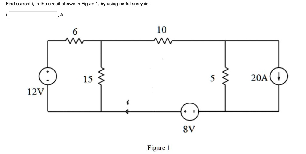Node Analysis Circuits Current SOLVED: Find current i, in the circuit shown in Figure 1, by using ...