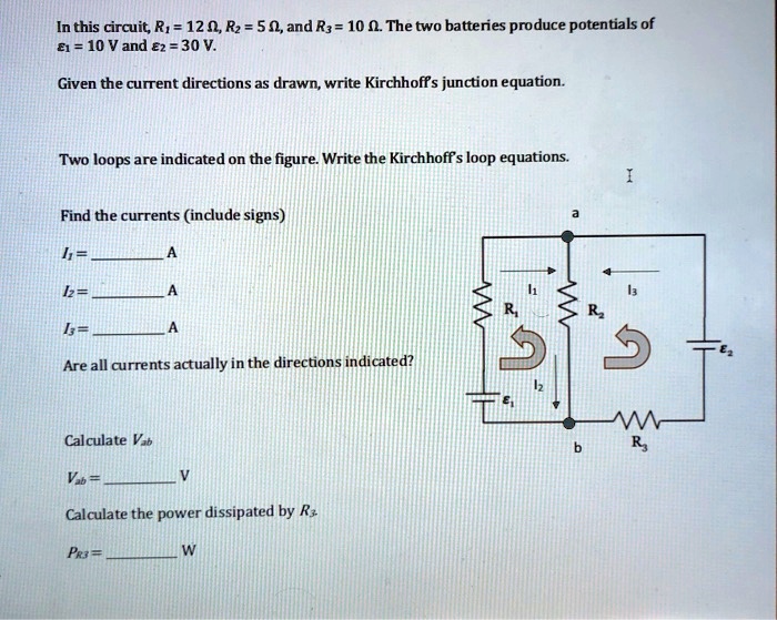SOLVED In this circuitR=12R=5,and R=10.The two batteries produce potentials of =10Vand=30V