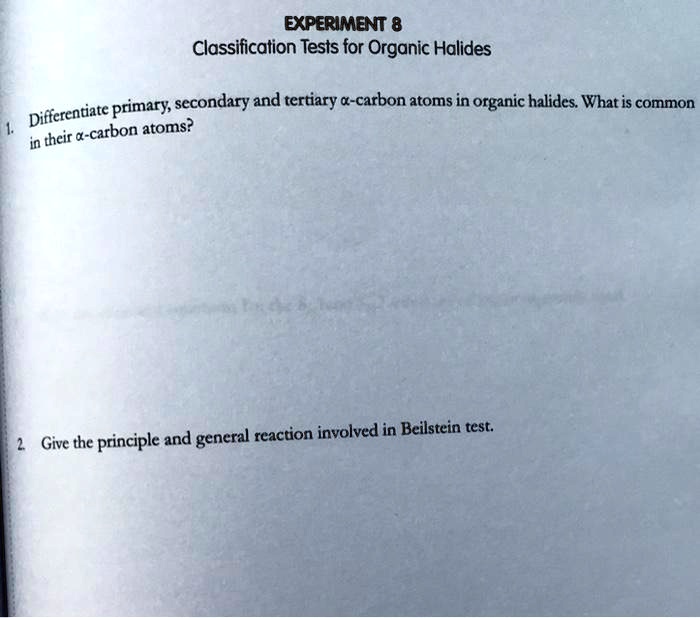 SOLVED EXPERIMENT 8 Classification Tests for Organic Halides