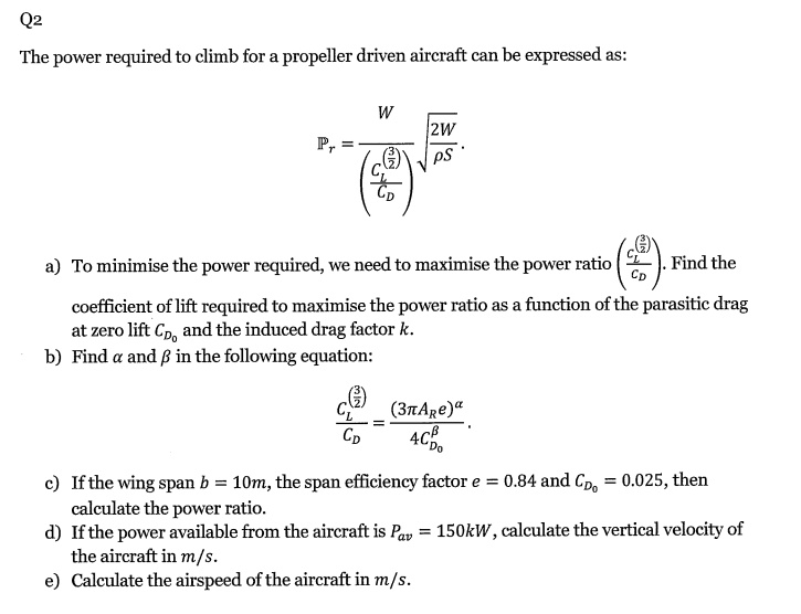 SOLVED Q2 The power required to climb for a propeller driven aircraft