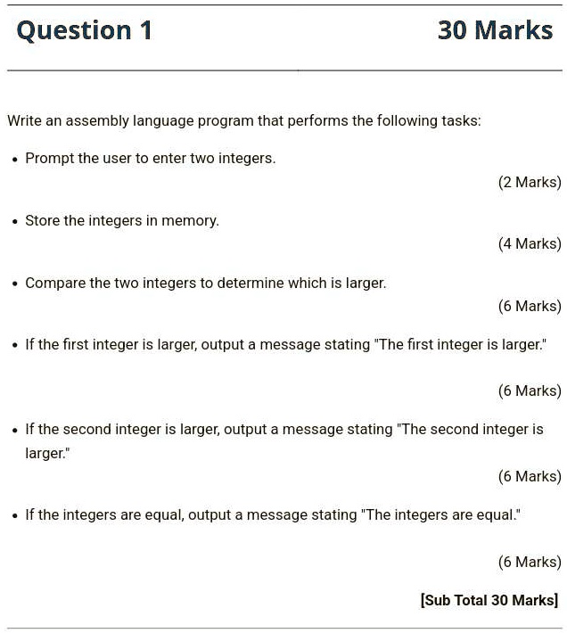 Question 1 30 Marks Write an assembly language program that performs ...