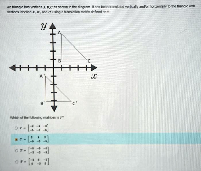 SOLVED A triangle has vertices A, B, C as shown in the diagram. It has been translated