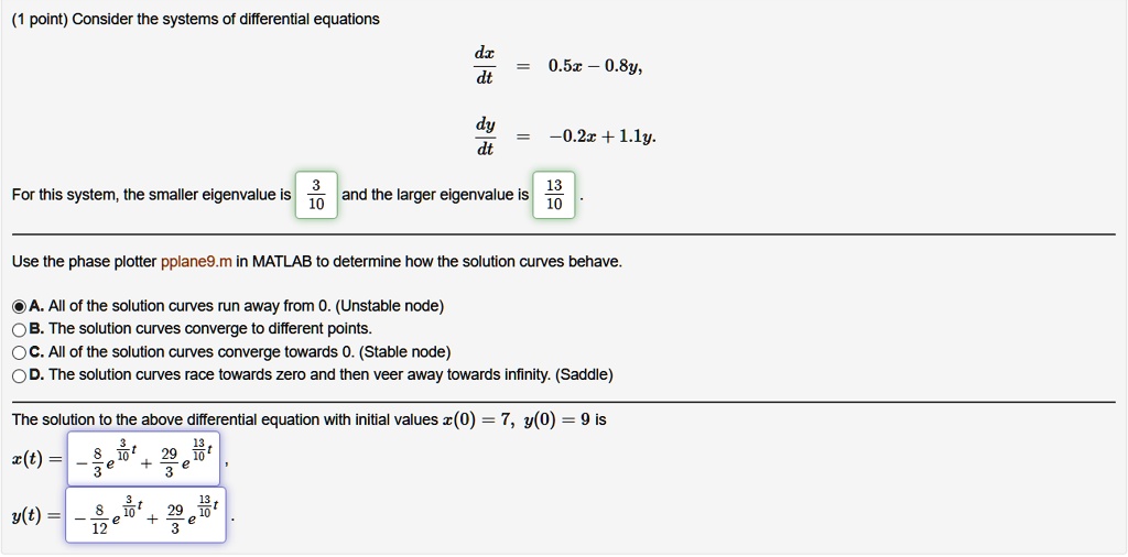  1 point consider the systems of differential equations dx dt 0