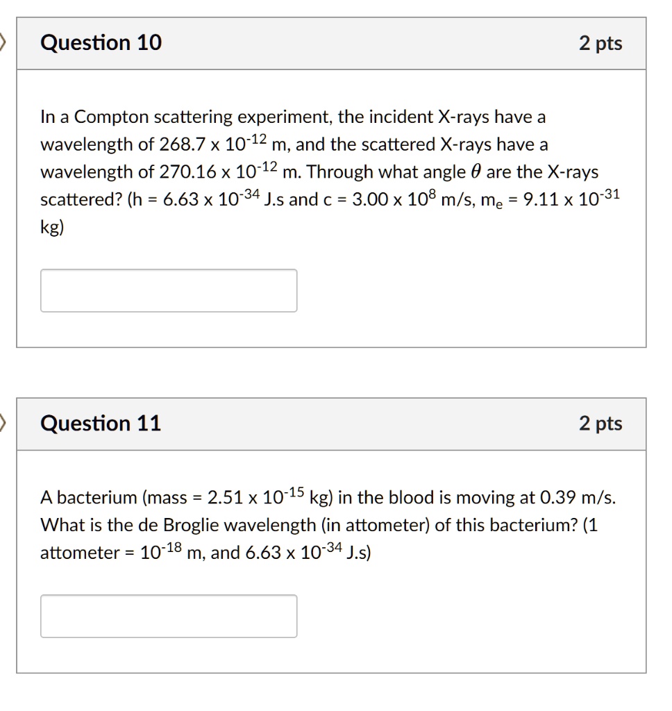 SOLVED:Question 10 2 pts In a Compton scattering experiment; the ...